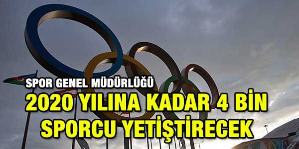 4 bin sporcu yetiştirilecek