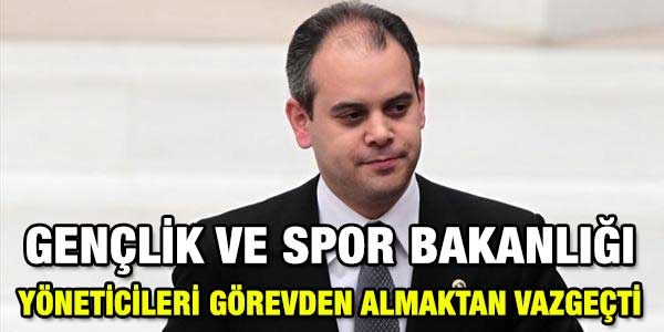 Gençlikte, üst yöneticiler görevden alınmayacak