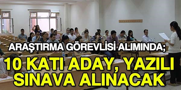 10 kat aday ara. gr. yazl snavna alnacak