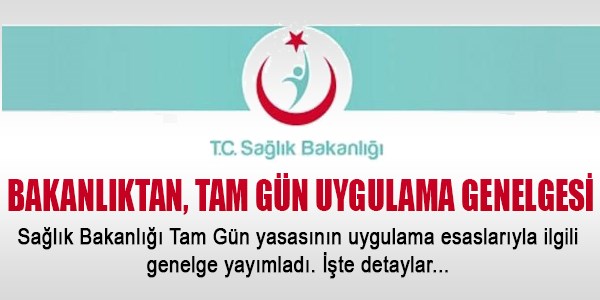 Tam Gün yasası uygulaması hakkında genelge