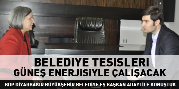 Gültan Kışanak: Belediye tesisleri güneş enerjisiyle çalışacak