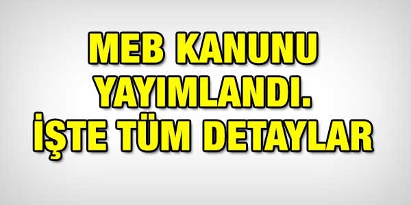 MEB Kanunu ile ilgili tüm detaylar