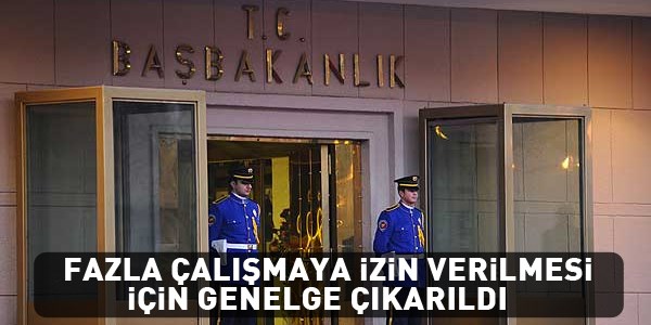 Fazla çalışma ile ilgili Başbakanlık Genelgesi