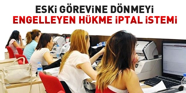 Eski greve dnmeye engelleyen hkme iptal istemi