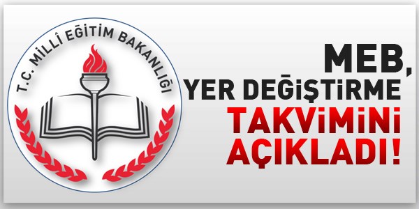 MEB, yer değiştirme takvimini açıkladı