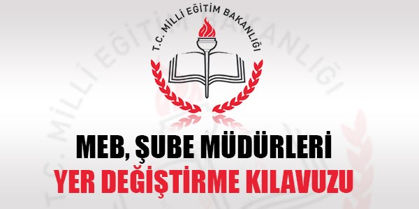 Şube müdürlerinin yer değiştirme kılavuzu