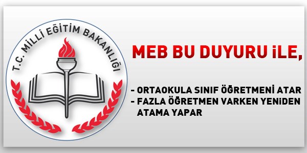 MEB, ortaokula sınıf öğretmeni atayacak