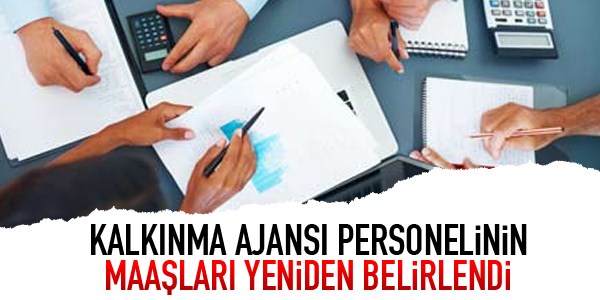 Kalkınma Ajanslarında yeni maaşlar
