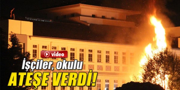 Paralarını alamayan işçiler okulun çatısını yaktı/ Video