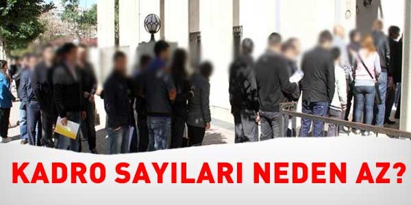 Kadro sayıları neden az?