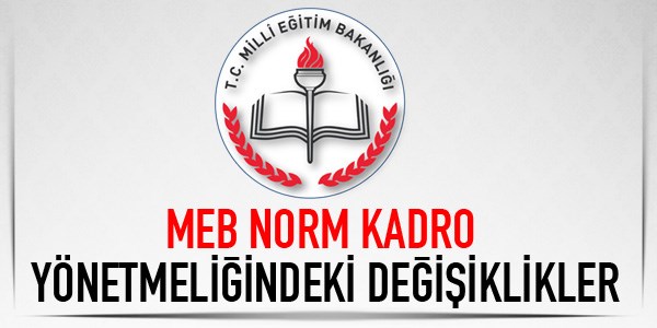 MEB norm kadro ynetmeliindeki deiiklikler