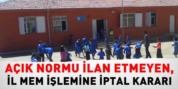 Açık normu ilan etmeyen il MEM işlemine iptal kararı