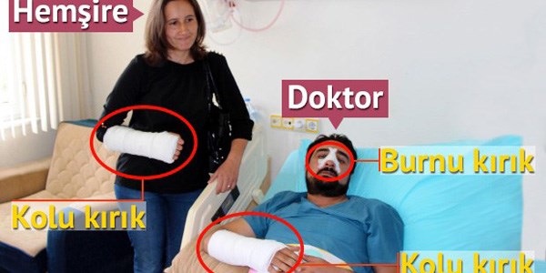 Doktorun burnunu hemşirenin kolunu kırdılar!