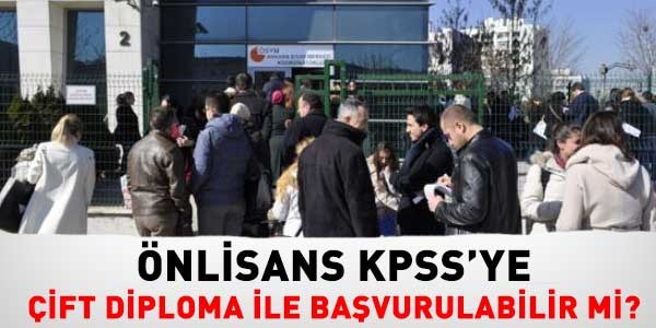 Önlisans KPSS'ye çift diploma ile başvurulabilir mi?