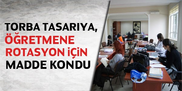 retmene rotasyon iin torbaya hkm kondu