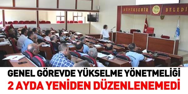 Grevde ykselme ynetmelii 2 aydr bekliyor