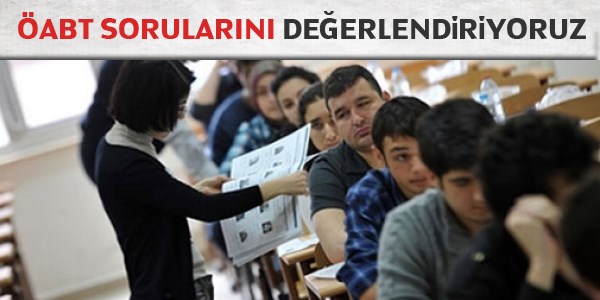 ÖABT sorularını değerlendiriyoruz