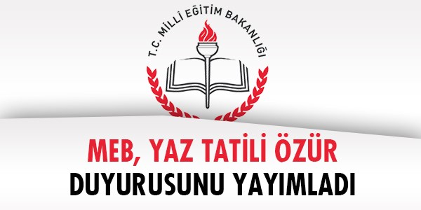 MEB'den yaz dnemi zr durumu yer deitirme duyurusu