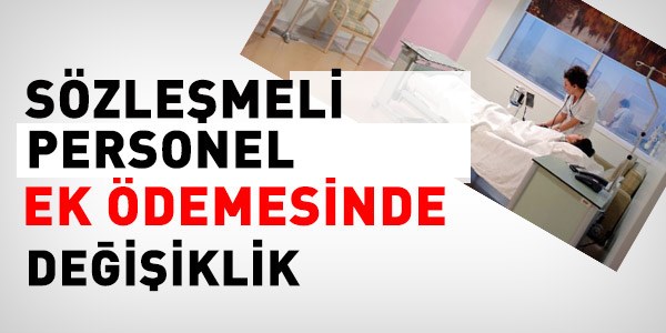 TKHK, sözleşmeli personelin ek ödeme yönergesini değiştirdi
