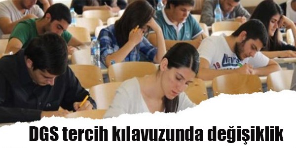 DGS tercih kılavuzunda değişiklik