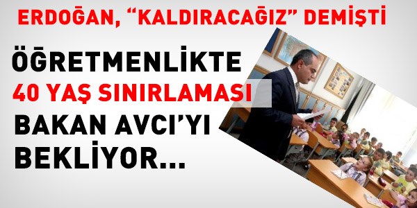 40 yaş sınırlaması Bakan Avcı'yı bekliyor