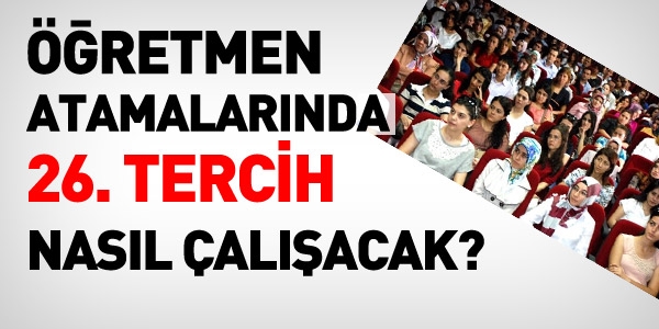 26. tercih nasıl uygulanıyor?