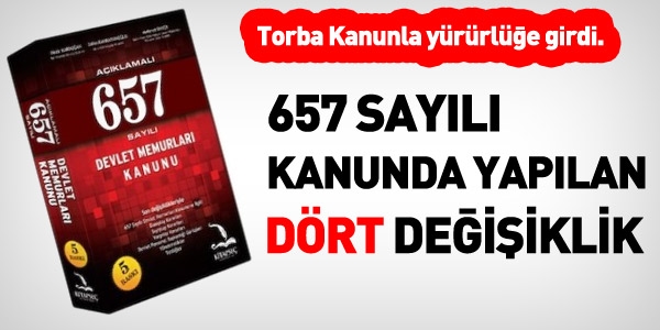 657'de yapılan 4 değişiklik yürürlüğe girdi