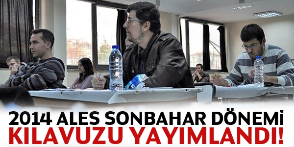 ALES sonbahar dönemi başvuru kılavuzu yayımladı