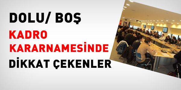 Kadro kararnamesinde dikkat çekenler