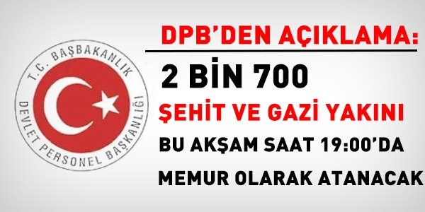 DPB, 2 bin 700 şehit ve gazi yakını atayacak