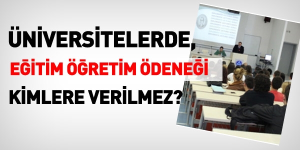 niversitede, eitim retim denei kimlere verilmez?