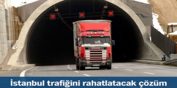 TIR'lar yerin altına girecek