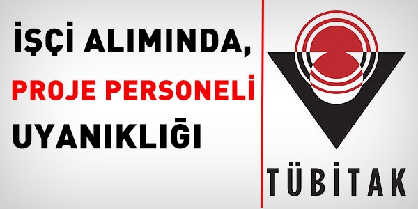 İşçi alımında, proje personeli uyanıklığı