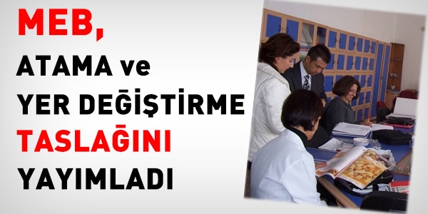 MEB Atama ve Yer Değiştirme Taslağı