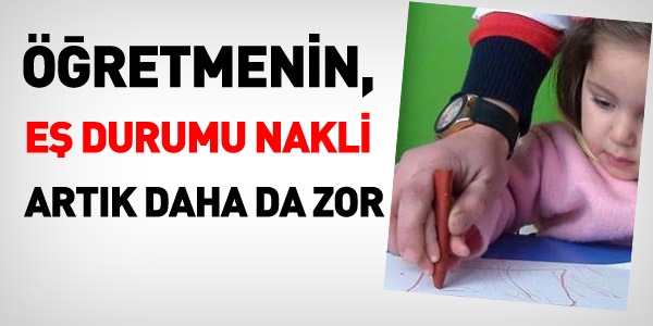 Öğretmen, eşi memursa 1, özeldeyse 3 yıl sonra nakil isteyecek