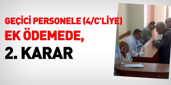 4/C'liye ek ödemede, 2. karar