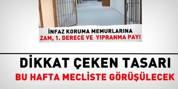 Cezaevleri personelinin hakları görüşülecek