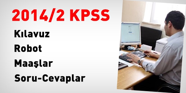 2014/2 KPSS'ye dair herşey