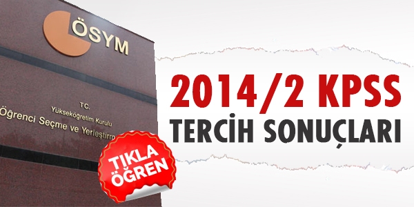 2014/2 KPSS tercih sonuçları açıklandı