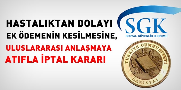 Hastalık izni sırasında ek ödemeler kesilemez