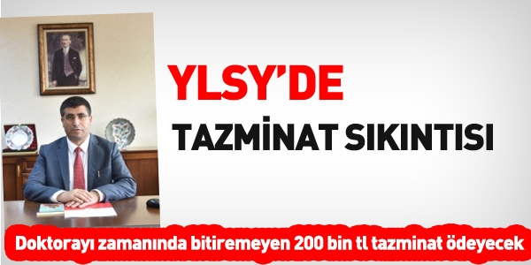 YLSY'de tazminat sıkıntısı