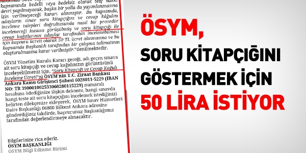 ÖSYM, soru kitapçığını göstermek için 50 lira istiyor
