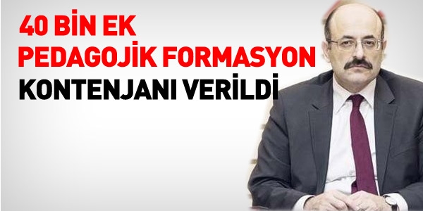 Bahar dönemine ek 40 bin formasyon kontenjanı