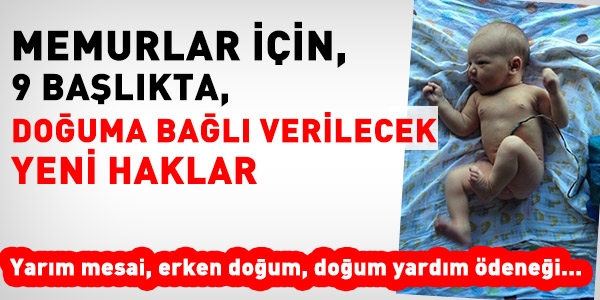 Memurlar için, doğuma bağlı yeni haklar