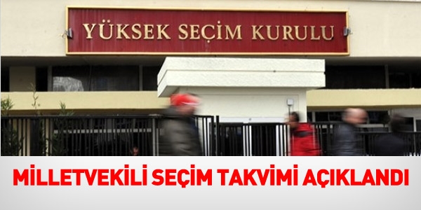 Milletvekili Genel Seçim Takvimi açıklandı