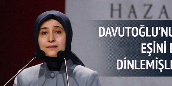 Davutoğlu'nun eşini de dinlemişler