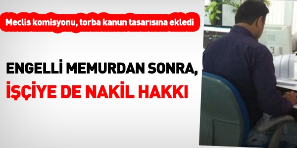 Engelli iiye de bir defalk nakil hakk