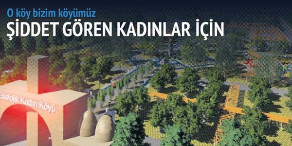 Şiddet gören kadınlar için ekolojik köy