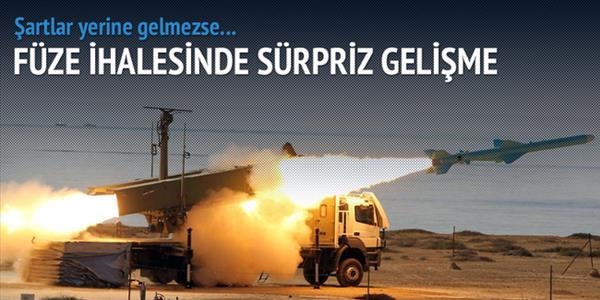 Füze ihalesinde hükümet iptal kartını açacak