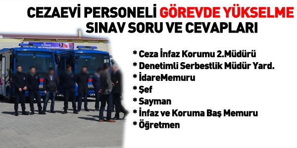 Cezaevleri grevde ykselme snav soru ve cevaplar...